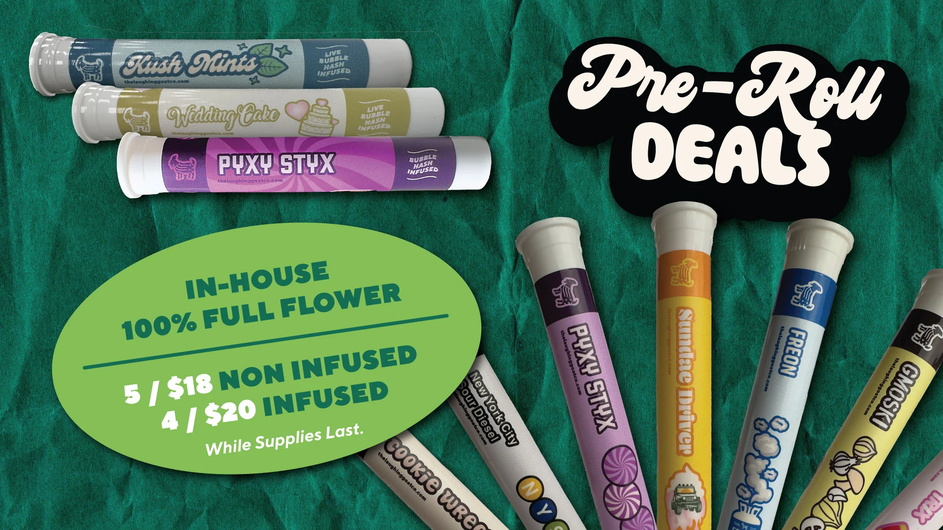 March Cannabis Deals Are Blooming at The Goat House Pre-roll 100% The Lauging Goat Flower,