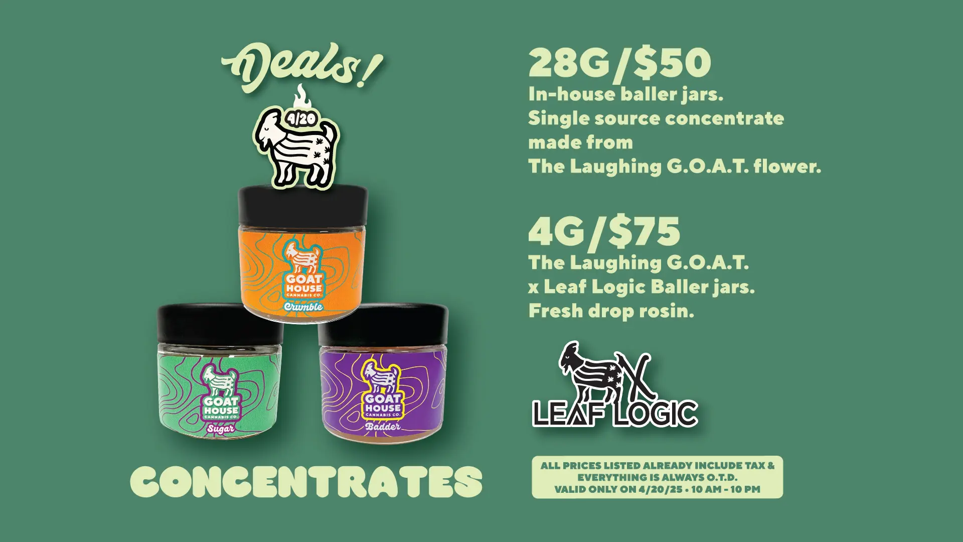 Goat House 420 The Laughing Goat CONCENTRATES Banner